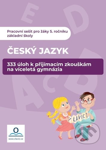 333 úloh z ČJ k přípravě na víceletá gymnázia