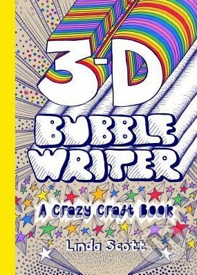 3D Bubble Writer (A Crazy Craft Book)