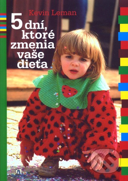 5 dní, ktoré zmenia vaše dieťa