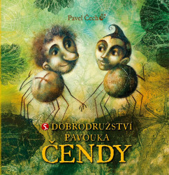 5. Dobrodružství pavouka Čendy (malé vydání) - Pavel Čech