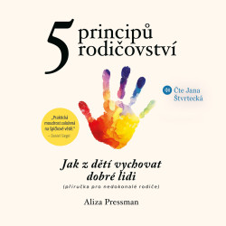 5 principů rodičovství - Aliza Pressman - audiokniha