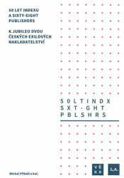 50 let Indexu a Sixty-Eight Publishers (K jubileu dvou českých exilových nakladatelství) - kniha z kategorie Literární věda