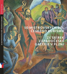 50 mistrovských děl českého kubismu ze sbírek Západočeské galerie v Plzni - kniha z kategorie Teorie umění