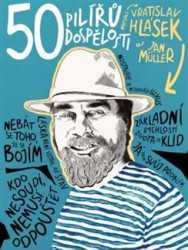 50 pilířů dospělosti (Kniha o cestě ze závislosti na rodičích, partnerech, dětech) - kniha z kategorie Psychologie