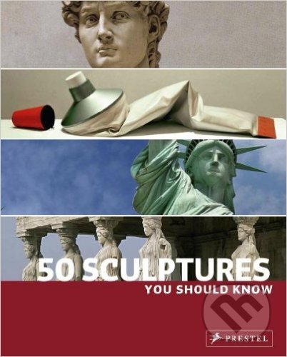 50 Sculptures You Should Know