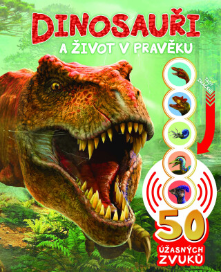 50 úžasných zvuků: Dinosauři