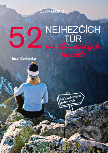 52 nejhezčích túr po slovenských horách