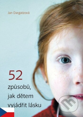 52 způsobů, jak dětem vyjádřit lásku