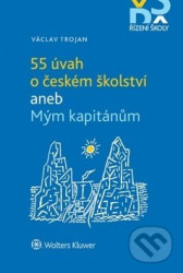 55 úvah o českém školství aneb Mým kapitánům