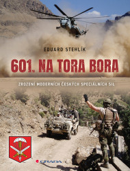 601. na Tora Bora (Zrození moderních českých speciálních sil) - kniha z kategorie Historie
