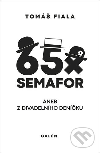 65x Semafor (aneb Z divadelního deníčku)