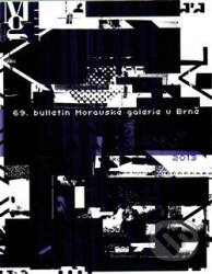 69. Bulletin Moravské galerie v Brně