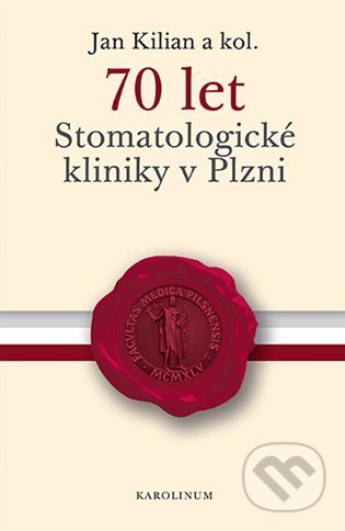 70 let Stomatologické kliniky v Plzni