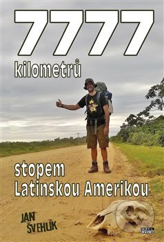 7777 kilometrů stopem latinskou Amerikou