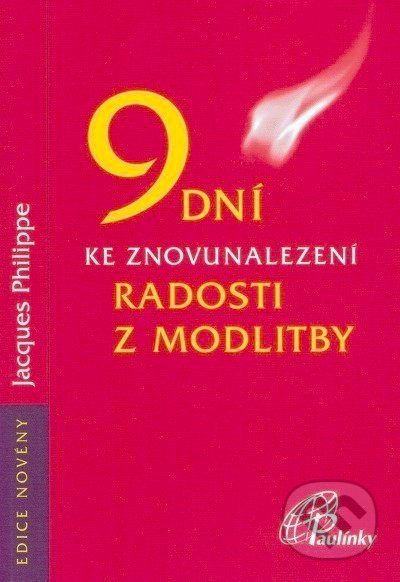 9 dní k znovunalezení radosti z modlitby