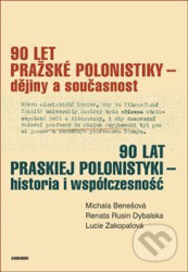 90 let pražské polonistiky - dějiny a současnost