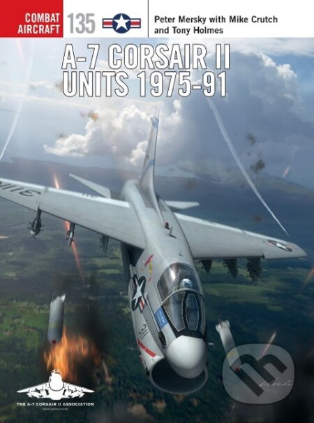 A-7 Corsair II Units 1975-91