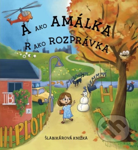 A ako Amálka R ako rozprávka (Šlabikárová knižka)