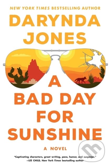 A Bad Day for Sunshine (A Novel)