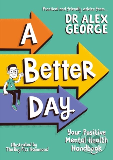 A Better Day (Your Positive Mental Health Handbook