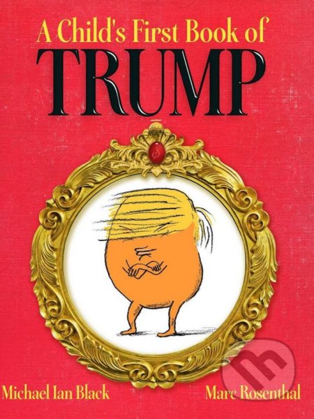 A Child's First Book of Trump