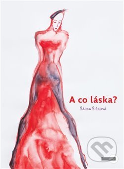 A co láska?