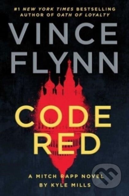 A Code Red (A Mitch Rapp Novel by Kyle Mills)