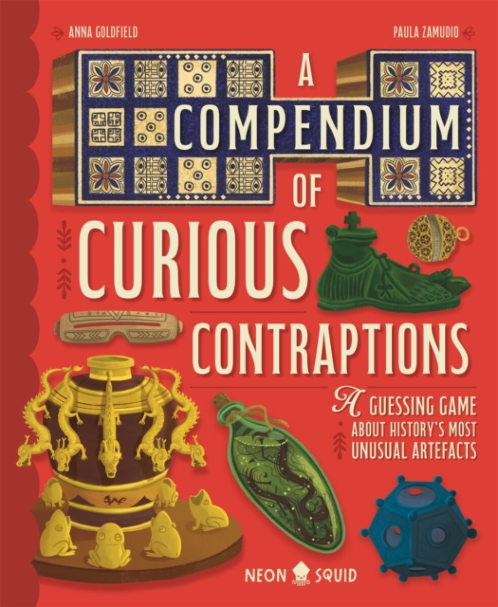 A Compendium of Curious Contraptions