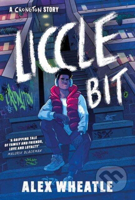 A Crongton Story: Liccle Bit (Book 1)