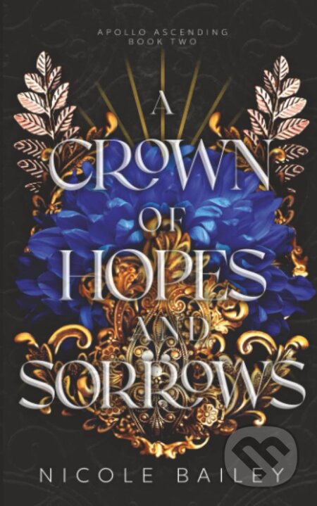 A Crown of Hopes and Sorrows