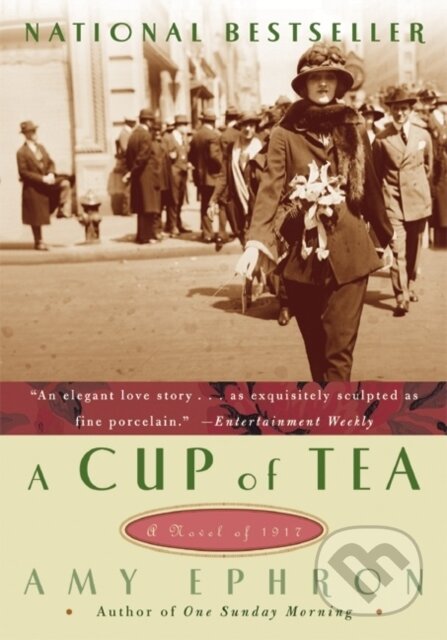 A Cup Of Tea (A Novel Of 1917)