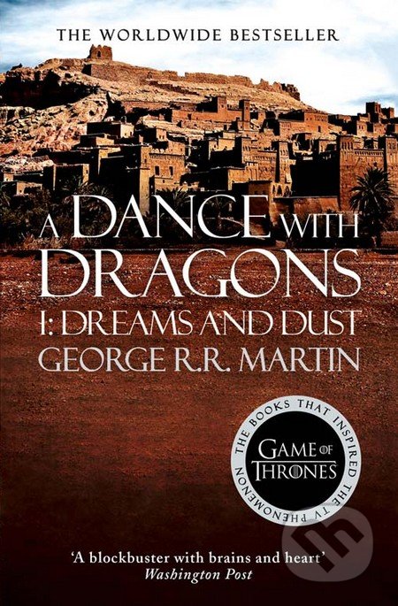 A Dance With Dragons (Part 1): Dreams and Dust