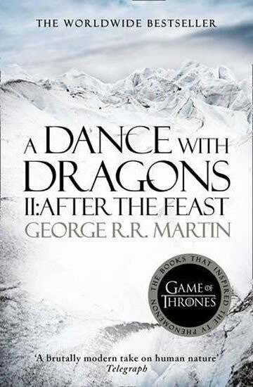 A Dance With Dragons, part 2: After the Feast - George R. R. Martin