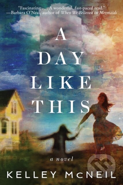 A Day Like This (A Novel)