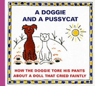 A Doggie and a Pussyca - How the Doggie tore his pants about a doll that cried faintly