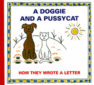 A Doggie and a Pussycat - How They Wrote a Letter