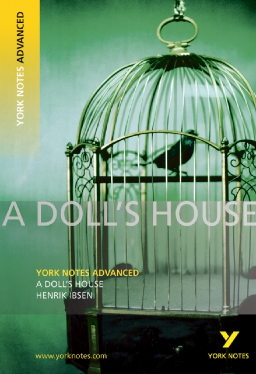 A Doll's House: York Notes Advanced - for 2026, 2027 exams