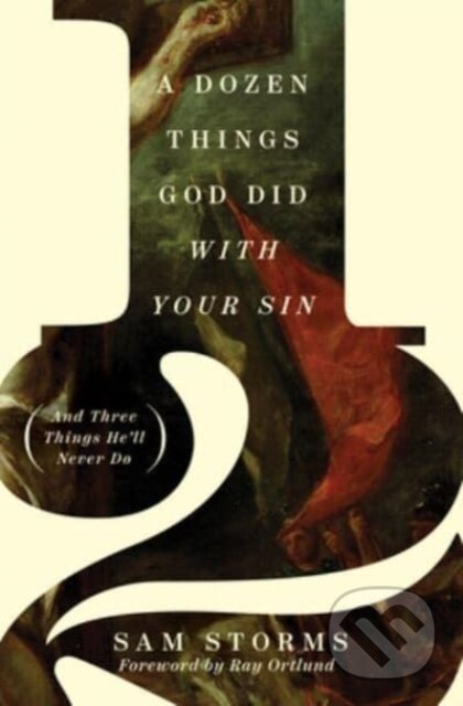 A Dozen Things God Did with Your Sin
