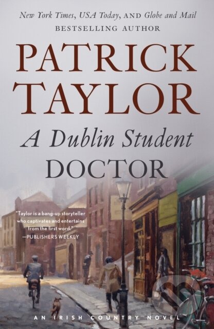 A Dublin Student Doctor (An Irish Country Novel)