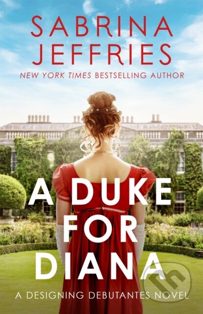 A Duke for Diana (Meet the Designing Debutantes!)