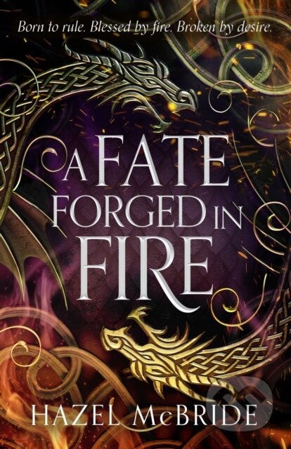 A Fate Forged in Fire