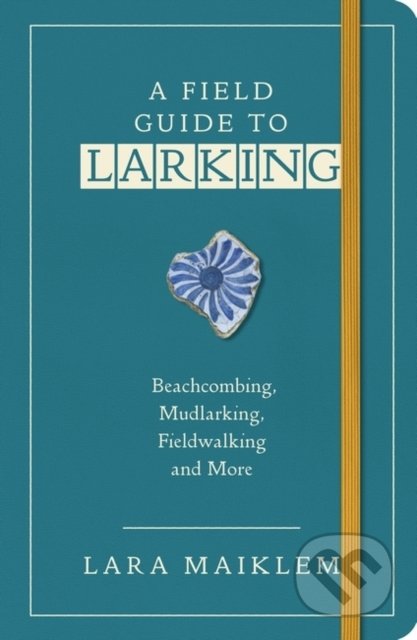 A Field Guide to Larking