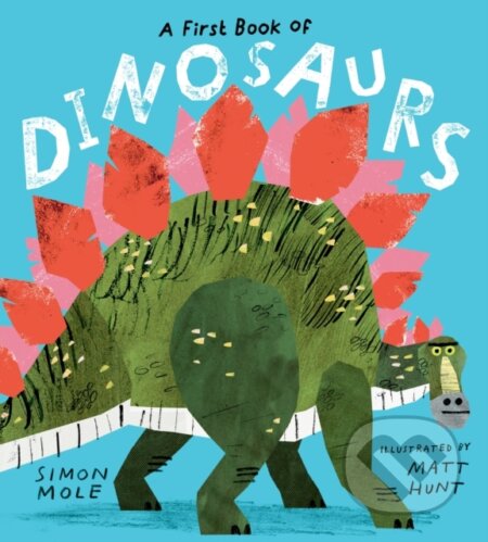 A First Book of Dinosaurs