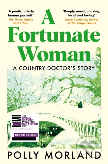 A Fortunate Woman (A Country Doctor’s Story)