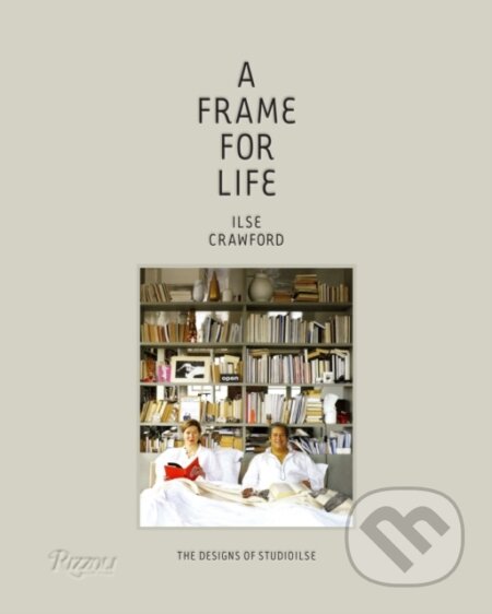 A Frame for Life (The Designs of StudioIlse)