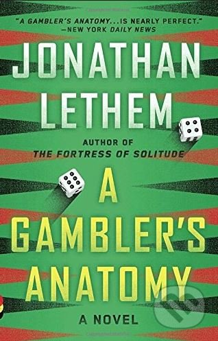 A Gambler's Anatomy