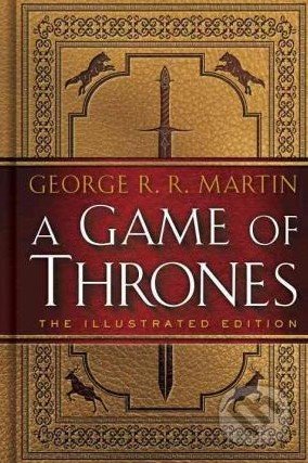 A Game of Thrones (The Illustrated Edition)