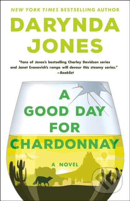 A Good Day for Chardonnay (A Novel)