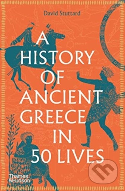 A History of Ancient Greece in 50 Lives