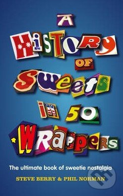 A History of Sweets in 50 Wrappers